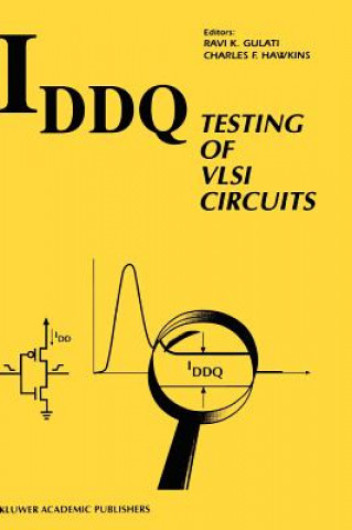 Kniha IDDQ Testing of VLSI Circuits Ravi K. Gulati