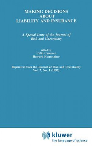 Książka Making Decisions About Liability And Insurance Colin F. Camerer