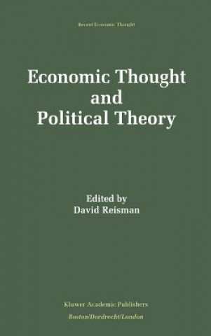Книга Economic Thought and Political Theory David Reisman