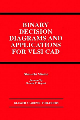 Könyv Binary Decision Diagrams and Applications for VLSI CAD Shin-ichi Minato