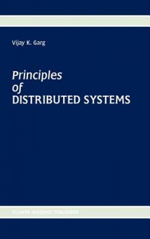 Carte Principles of Distributed Systems Vijay K. Garg