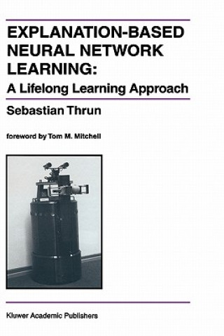 Kniha Explanation-Based Neural Network Learning Sebastian Thrun