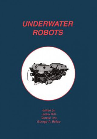 Kniha Underwater Robots George A. Bekey