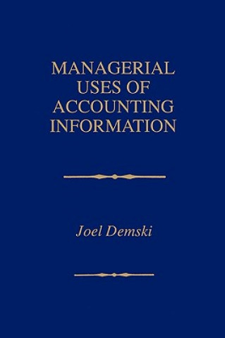 Knjiga Managerial Uses of Accounting Information Joel Demski