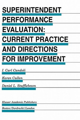 Kniha Superintendent Performance Evaluation: Current Practice and Directions for Improvement I. Carl Candoli