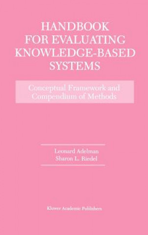 Kniha Handbook for Evaluating Knowledge-Based Systems Leonard Adelman