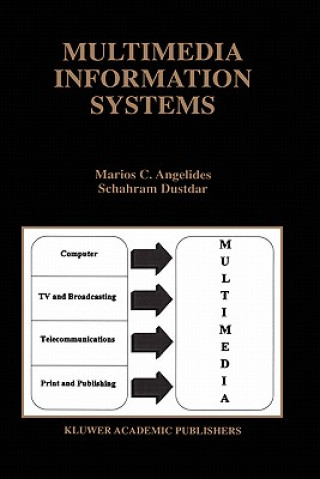 Kniha Multimedia Information Systems Marios C. Angelides