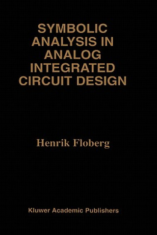 Carte Symbolic Analysis in Analog Integrated Circuit Design Henrik Floberg