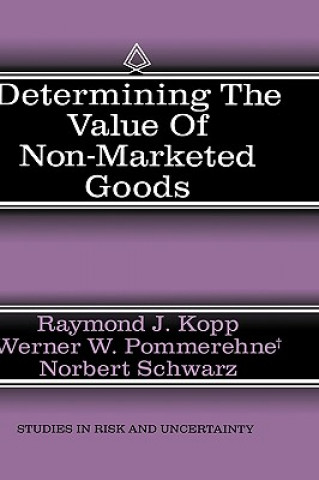 Book Determining the Value of Non-Marketed Goods Raymond J. Kopp