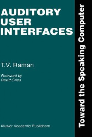 Carte Auditory User Interfaces T. V. Raman