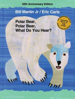 Könyv Polar Bear, Polar Bear, What Do You Hear?, w. Audio-CD Bill Martin