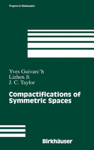 Könyv Compactifications of Symmetric Spaces Yves Guivarc'h
