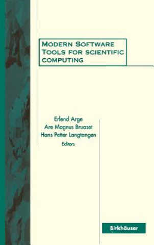 Kniha Modern Software Tools for Scientific Computing E. Arge