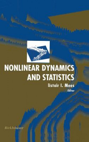 Carte Nonlinear Dynamics and Statistics Alistair I. Mees
