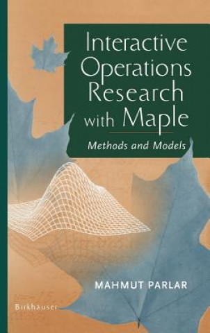 Book Interactive Operations Research with Maple Mahmut Parlar