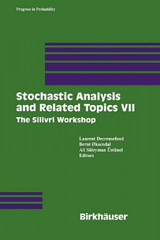 Kniha Stochastic Analysis and Related Topics VII Laurent Decreusefond