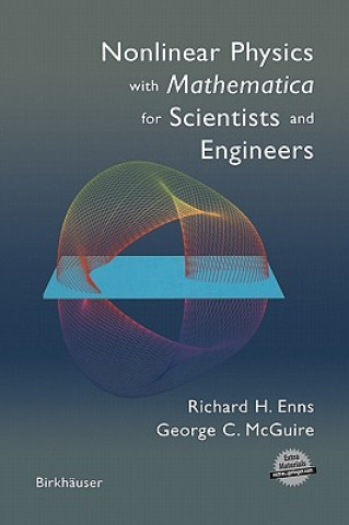 Książka Nonlinear Physics with Mathematica for Scientists and Engineers Richard H. Enns