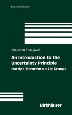 Kniha An Introduction to the Uncertainty Principle Sundaram Thangavelu