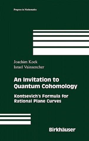 Kniha An Invitation to Quantum Cohomology Joachim Kock