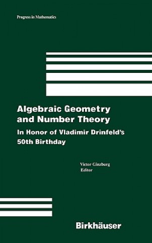 Kniha Algebraic Geometry and Number Theory Victor Ginzburg