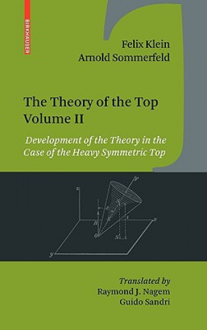 Knjiga Theory of the Top. Volume II Felix Klein