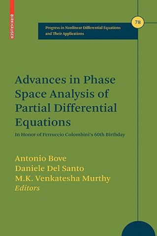 Könyv Advances in Phase Space Analysis of Partial Differential Equations Antonio Bove