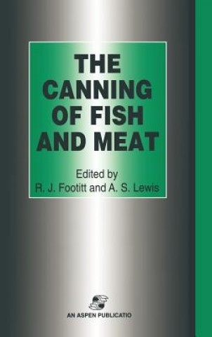 Book The Canning of Fish and Meat R. J. Footitt