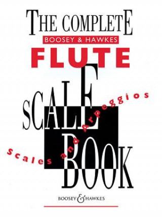 Articles imprimés The Complete Boosey & Hawkes Flute Scale Book 