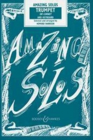 Livre AMAZING SOLOS TRUMPET OR CORNET Howard Harrison