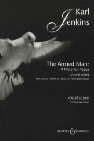 Nyomtatványok Armed Man (A Mass for Peace) Choral Suite Karl Jenkins