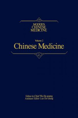 Könyv Chinese Medicine Modern Chinese Medicine, Volume 2 He-Guang Wu