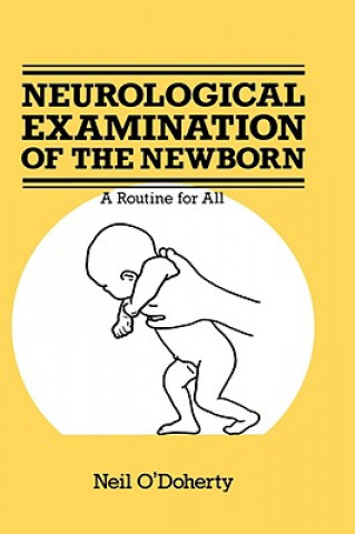 Libro Neurological Examination of the Newborn N. O'Doherty