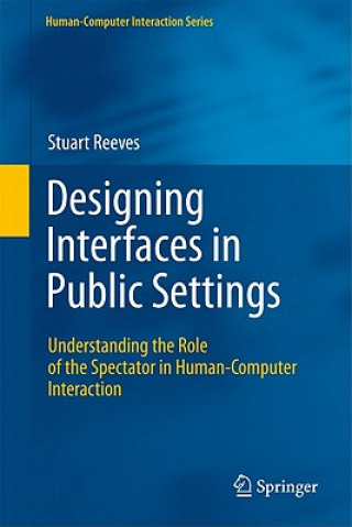 Carte Designing Interfaces in Public Settings Stuart Reeves