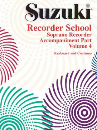 Carte Suzuki Recorder School, Soprano Recorder, Keyboard and Continuo Accompaniment. Vol.4 Shinichi Suzuki