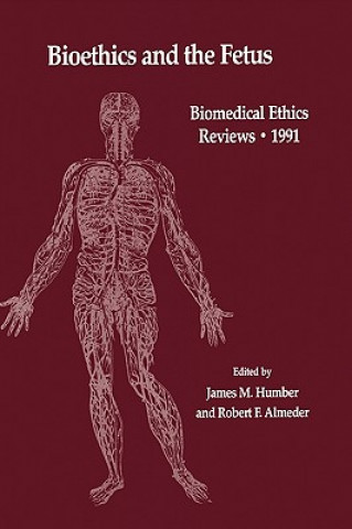 Carte Bioethics and the Fetus James M. Humber