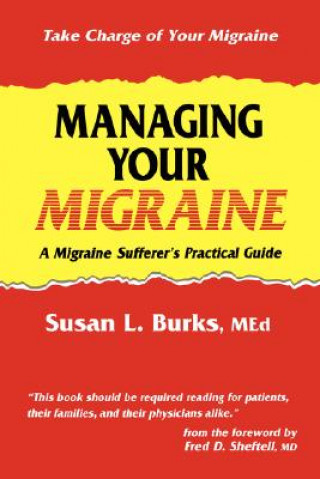 Book Managing Your Migraine Susan L. Burks