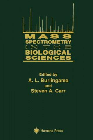 Książka Mass Spectrometry in the Biological Sciences A. L. Burlingame