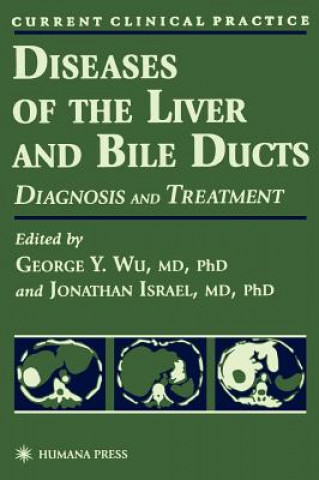 Kniha Diseases of the Liver and Bile Ducts George Y. Wu