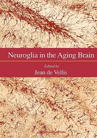 Carte Neuroglia in the Aging Brain Jean De Vellis