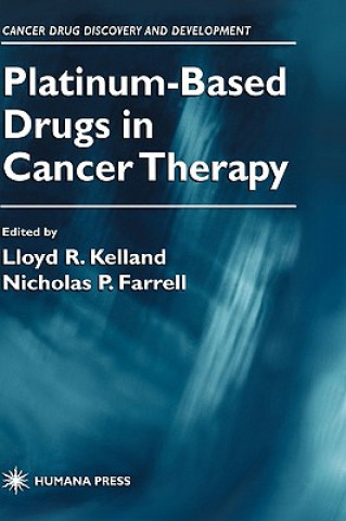 Kniha Platinum-Based Drugs in Cancer Therapy Lloyd R. Kelland