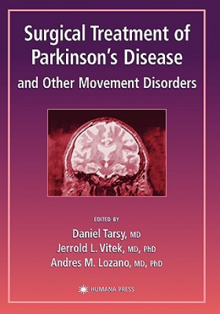 Książka Surgical Treatment of Parkinson's Disease and Other Movement Disorders Daniel Tarsy