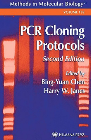 Kniha PCR Cloning Protocols Bing-Yuan Chen