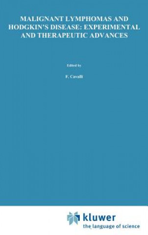 Kniha Malignant Lymphomas and Hodgkin's Disease: Experimental and Therapeutic Advances Gianni Bonadonna