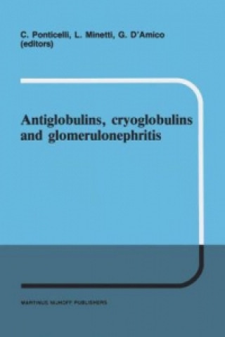 Kniha Antiglobulins, cryoglobulins and glomerulonephritis G. Ponticelli