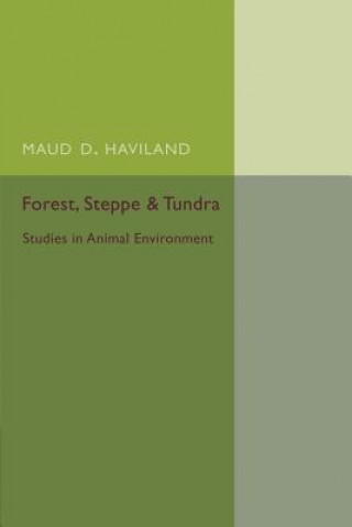 Książka Forest, Steppe and Tundra Maud D. Haviland