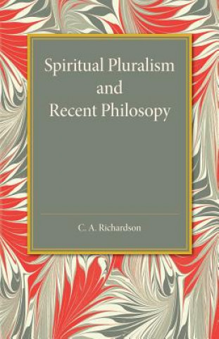 Buch Spiritual Pluralism and Recent Philosophy C. A. Richardson