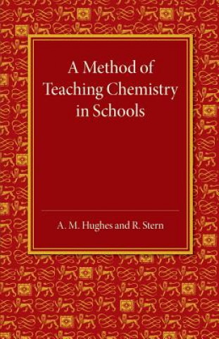 Książka Method of Teaching Chemistry in Schools A. M. Hughes