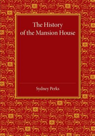 Knjiga History of the Mansion House Sydney Perks