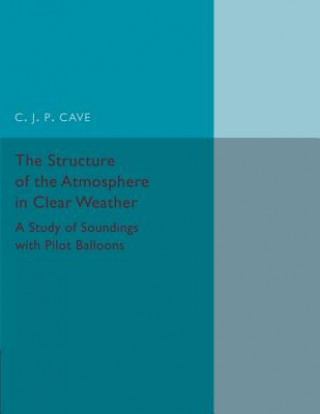 Kniha Structure of the Atmosphere in Clear Weather C. J. P. Cave