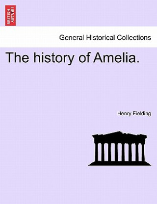 Livre History of Amelia. Henry Fielding